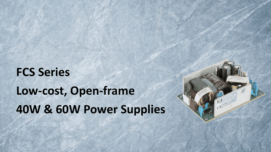 Low-cost, open-frame 40W & 60W power supplies support healthcare, household and ITE applications